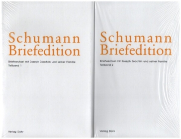 Schumann-Briefedition Serie 2 Band 2 Briefwechsel mit Joseph Joachim und seiner Familie 2 Teilbnde