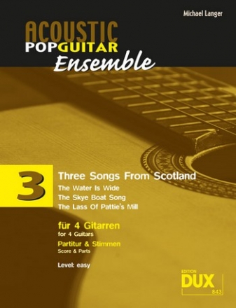 3 Songs from Scotland fr 4 Gitarren (Ensemble) Partitur und Stimmen