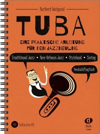 Tuba - Eine praktische Anleitung fr den Jazzneuling (+CD): fr Tuba (dt/en)