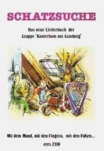 Schatzsuche Das neue Liederbuch von kunterbunt aus Grasberg Buch