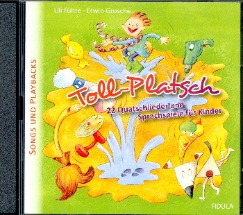 Toll-Platsch 22 Quatschlieder und Sprachspiele fr Kids CD mit Songs und Playbacks