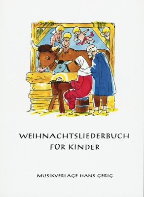 Weihnachtsliederbuch fr Kinder Eine Sammlung der 60 schnsten Weihnachtslieder