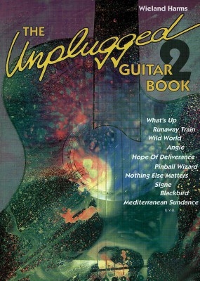 The unplugged Guitar Book vol.2 20 der schnsten Songs fr Akustikgitarre