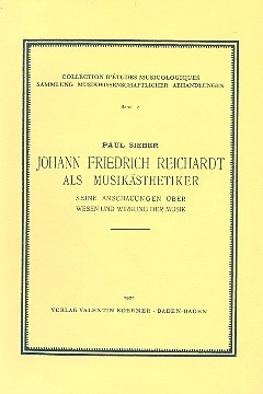 Johann Friedrich Reichardt als Musiksthetiker Seine Anschauungen ber Wesen und Wirkung der Musik