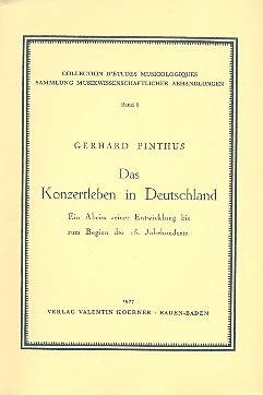 Das Konzertleben in Deutschland Ein Abriss seiner Entwicklung bis zum Beginn des 15. Jahrhunderts