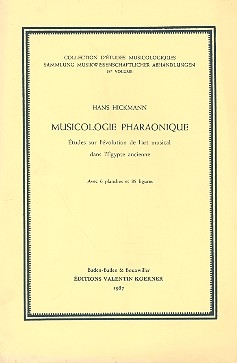 Musicologie pharaonique tudes sur l'volution de l'art musical dans l'gypte ancienne