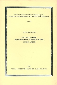 Entwurf einer Wissenschaft von der Musik Guido Adler