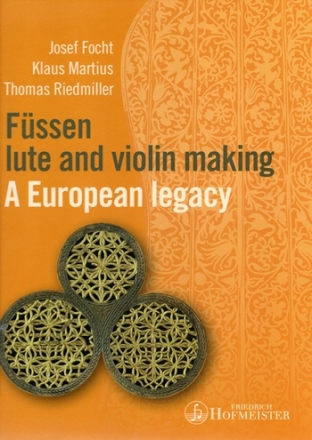 Fssen Lute and Violin Making - A european Legacy (en)