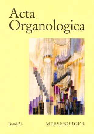 Acta Organologica Band 34