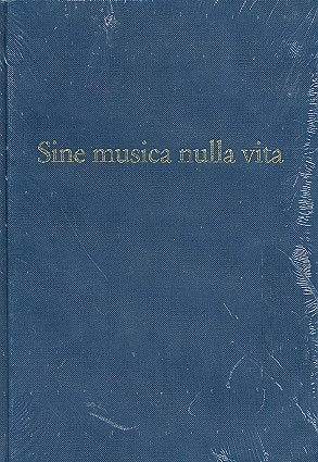 SINE MUSICA NULLA VITA FEST- SCHRIFT HERMANN MOECK ZUM 75. GE- BURTSTAG AM 16.09.1997 (GEB)