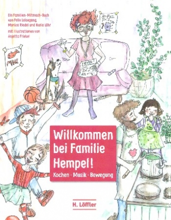 Willkommen bei Familie Hempel Kochen - Musik - Bewegung  gebunden