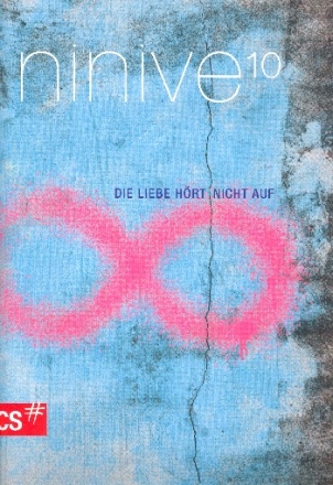 Ninive 10 - Die Liebe hrt nicht auf fr gem Chor und Instrumente Klavier-Partitur