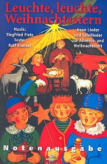 Leuchte, leuchte  Weihnachtsstern  Text- und Notenausgabe