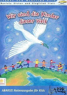 Wir sind Kinder dieser Welt  Lieder- und Textheft