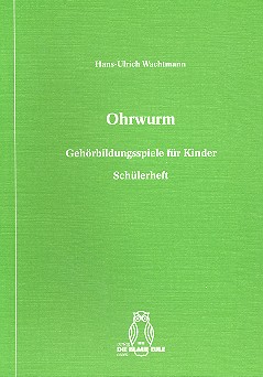 Ohrwurm Gehrbildungsspiele fr Kinder Schlerheft