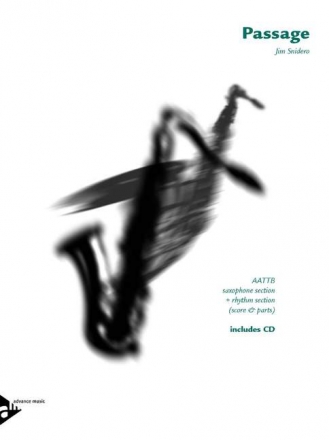 Snidero, Jim, Jazz Conception Passage fr 5 Saxophone (AATTBar) und Rhythmus-Gruppe Partitur und Stimmen