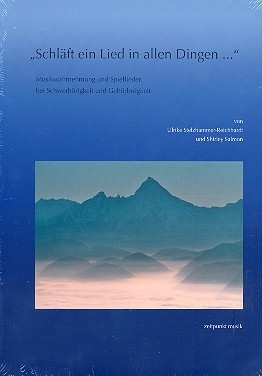 Schlft ein Lied in allen Dingen Musikwahrnehmung und Spiellieder bei Schwerhrigkeit und Gehrlosigkeit