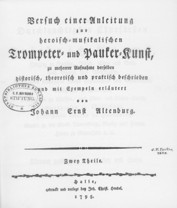 Johann Ernst Altenburg, Versuch einer Anleitung zur heroisch- musikalischen Trompeter- und Paukerkunst