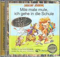 Mile male mule ich gehe in die Schule CD Jubilumsausgabe frhliche und motivierende Lieder