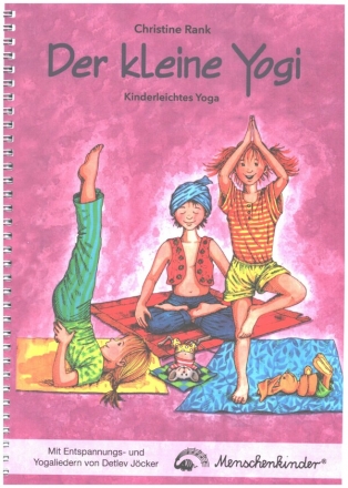 Der kleine Yogi - Kinderleichtes Yoga