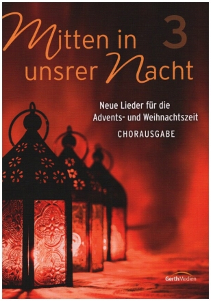 Mitten in unsrer Nacht Band 3 fr gem Chor und Instrumente Chorpartitur/Chorausgabe