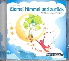 Einmal Himmel und zurck  Mediatationsmusik fr Kinder CD