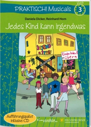 Praktisch! Musicals Band 3 (+CD) Jedes Kind kann irgendwas