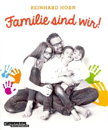 Familie sind wir Liederbuch