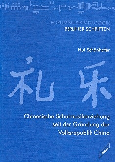 Chinesische Schulmusikerziehung seit der Grndung der Volksrepublik China