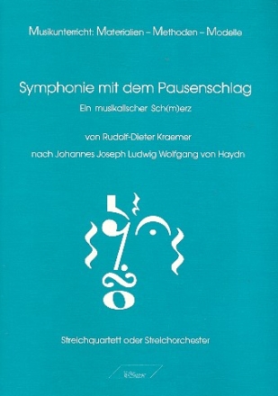 Sinfonie mit dem Pausenschlag Ein musikalischer Sch(m)erz fr Streichquartett,   Partitur und Stimmen