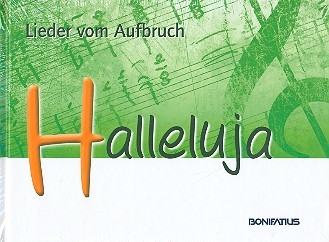 Halleluja  Lieder vom Aufbruch Liederbuch, gebunden