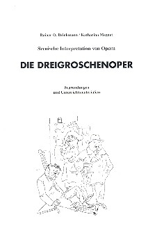 Die Dreigroschenoper Begrndungen und Unterrichtsmaterialien