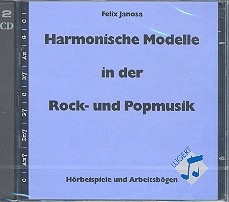 Harmonische Modelle in der Rock- und Popmusik 2 CD's mit Hrbeispielen und Arbeitsbgen (Datei)