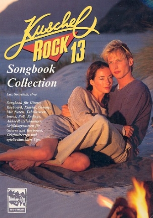 Kuschelrock Band 13: Songbook Collection fr Gitarre, Keyboard