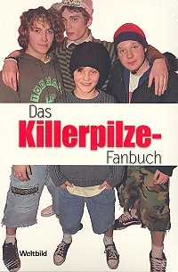 Das Killerpilze-Fanbuch