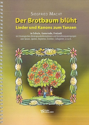 Der Brotbaum blht (+CD) Liederbuch mit Gestaltungsanregungen