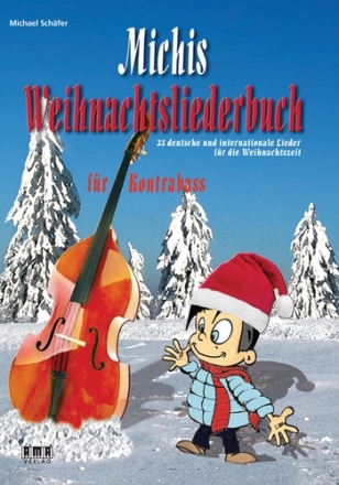 Michis Weihnachtsliederbuch fr 1-2 Kontrabsse (Gitarre/Klavier ad lib) Spielpartitur