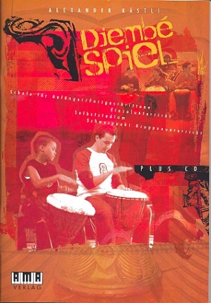 Djembe-Spiel (+CD) Schule fr Anfnger und Fortgeschrittene