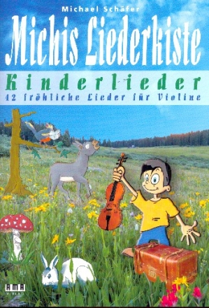 Michis Liederkiste - Kinderlieder: fr 1-2 Violinen (mit Texten und Akkorden) (Begleitung ad lib) Spielpartitur