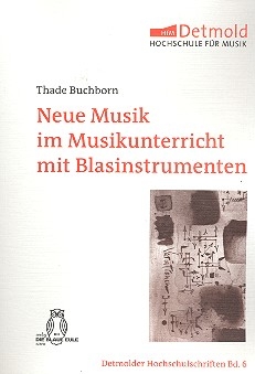 Neue Musik im Musikunterricht mit Blasinstrumenten