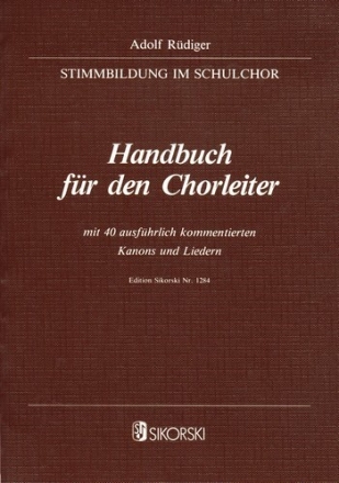 Handbuch fr den Chorleiter mit 40 ausfhrlich kommentierten Kanons und Liedern zum Einsingen