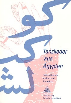 Tanzlieder aus gypten Liederbuch gesungen von Umm Kulthum u.a. (dt/arab/phon)