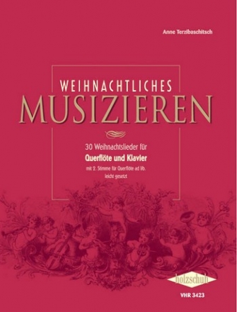 Weihnachtliches Musizieren 30 Weihnachtlieder fr Flte und Klavier