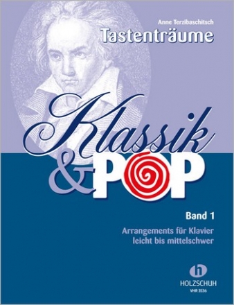 Tastentrume - Klassik und Pop Band 1 fr Klavier