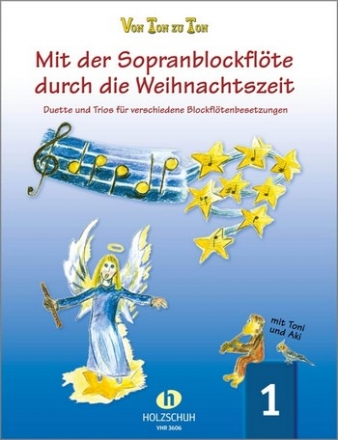 Mit der Sopranblockflte durch die Weihnachtszeit Band 1 fr 2-3 Blockflten