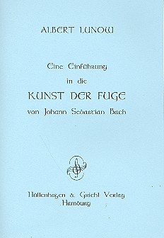 Einfhrung in die Kunst der Fuge von Johann Sebastian Bach