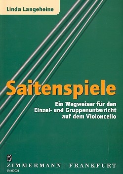 Saitenspiele Ein Wegweiser fr den Einzel- und Gruppenunterricht auf dem Violoncello