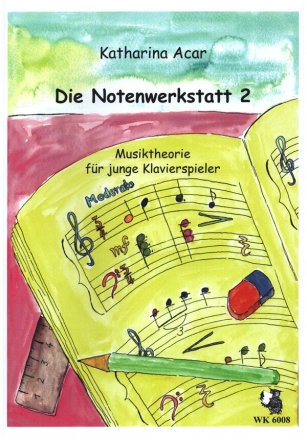 Notenwerkstatt 2 - Musiktheorie fr Kinder