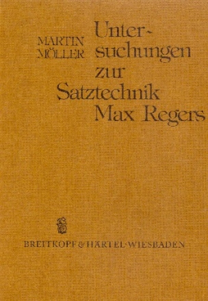 Untersuchungen zur Satztechnik Max Regers