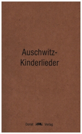 Auschwitz-Kinderlieder Texte